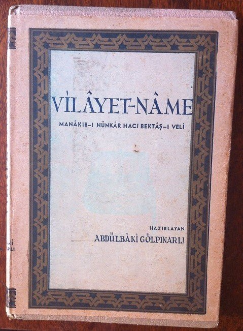 MANAKIB-I HACI BEKTAŞ-I VELİ VİLAYET- NAME  ABDÜLBAKİ GÖLPINARLI - İNKİLAP 1958