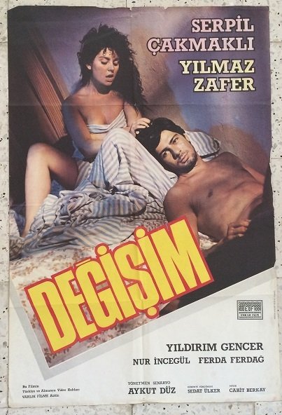 SERPİL ÇAKMAKLI  - YILMAZ ZAFER - DEĞİŞİM - FİLM AFİŞİ