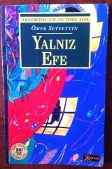 ÖMER SEYFETTİN - YALNIZ EFE - ÇOCUK KLASİKLERİ