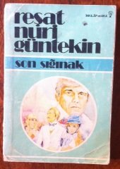 SON SIĞINAK  REŞAT NURİ GÜNTEKİN - İNKİLAP 1979
