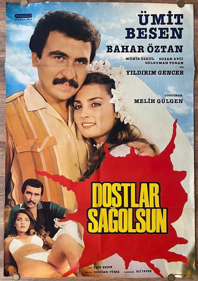 Ümit Besen - Bahar Öztan - Dostlar Sağolsun - Film Afişi