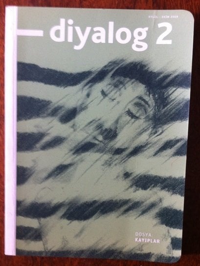 İNSAN HAKLARI İÇİN - DİYALOG 2 - EYLÜL EKİM 2009 - DOSYA: KAYIPLAR
