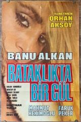 Banu Alkan - Mahmut Hekimoğlu - Bataklıkta Bir Gül - Film Afişi
