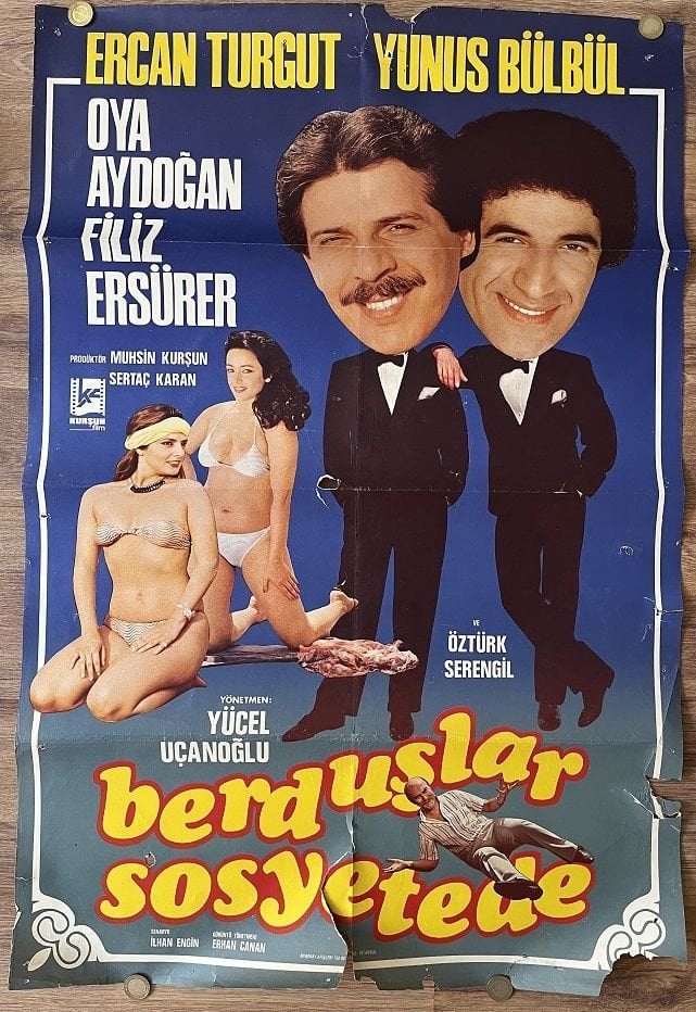 Ercan Turgut - Yunus Bülbül - Oya Aydoğan - Berduşlar Sosyetede - Film Afişi