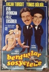 Ercan Turgut - Yunus Bülbül - Oya Aydoğan - Berduşlar Sosyetede - Film Afişi
