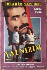 İbrahim Tatlıses - Derya Tuna - Yalnızım - Film Afişi