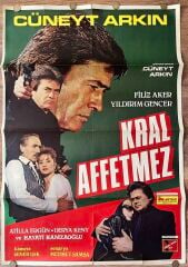 Cüneyt Arkın - Kral Affetmez - Film Afişi