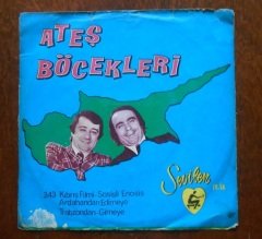 ATEŞ BÖCEKLERİ - SOSİSLİ ENOSİS -ARDAHANDAN EDİRNEYE TRABZONDAN GİRNEYE