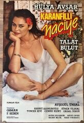 Hülya Avşar - Talat Bulut - Karanfilli Naciye - Film Afişi