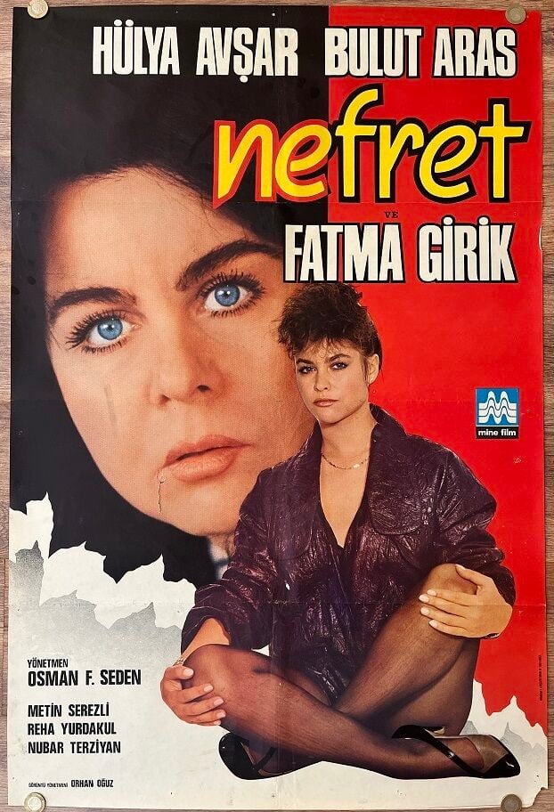 Hülya Avşar - Fatma Girik - Nefret - Film Afişi