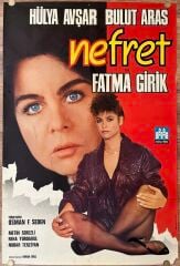 Hülya Avşar - Fatma Girik - Nefret - Film Afişi