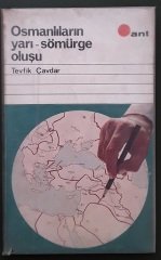 OSMANLILARIN YARI SÖMÜRGE OLUŞU TEVFİK ÇAVDAR - 1970