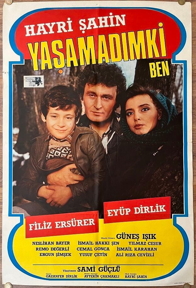 Hayri Şahin - Filiz Ersürer - Yaşamadımki Ben - Film Afişi