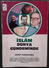 İSLAM DÜNYA GÜNDEMİNDE - VEHBİ VAKKASOĞLU - 1984