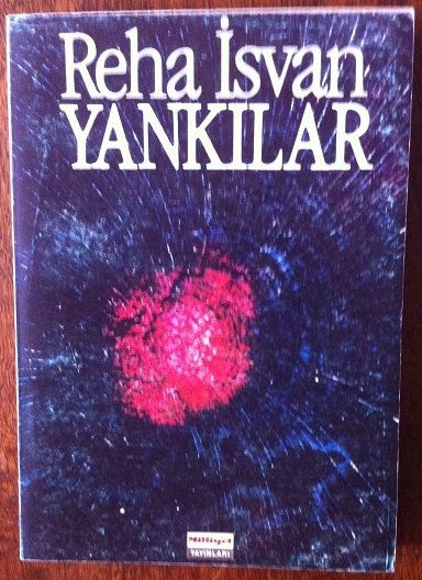 YANKILAR  REHA İSVAN - MİLLİYET YAY.1988