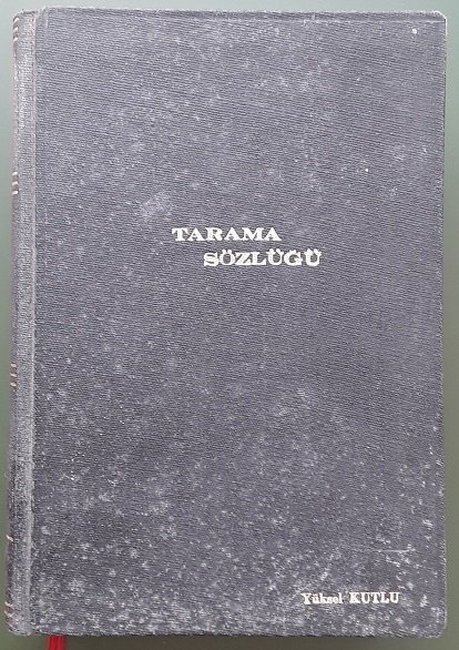 TANIKLARIYLA TARAMA SÖZLÜĞÜ - 5.CİLT O - T HARFLERİ TÜRK DİL KURUMU 1971