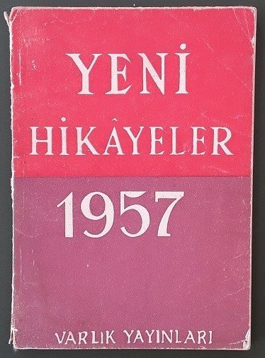 YENİ HİKAYELER 1957 - VARLIK 1956