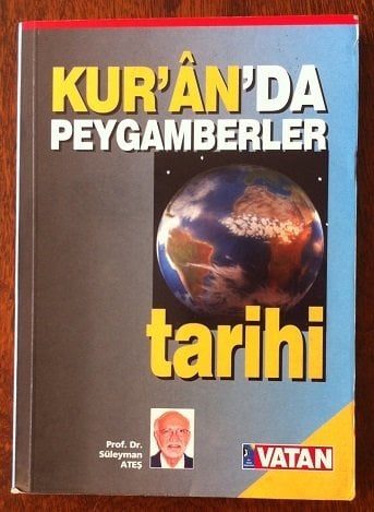 KUR'AN'DA PEYGAMBERLER TARİHİ  SÜLEYMAN ATEŞ - VATAN 2002