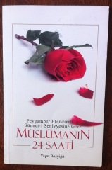 MÜSLÜMANIN 24 SAATİ  YAŞAR BOZYİĞİT