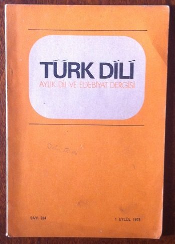 TÜRK DİLİ Sayı: 264  EYLÜL 1973