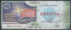 2005 9 MART ÇEYREK  BİLET - S SERİSİ