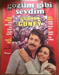 GÖKHAN GÜNEY - GÖZÜM GİBİ SEVDİM - FİLM AFİŞİ 2 AFİŞ HALİNDE