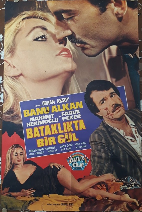 BANU ALKAN - BATAKLIKTA BİR GÜL - FİLM AFİŞİ