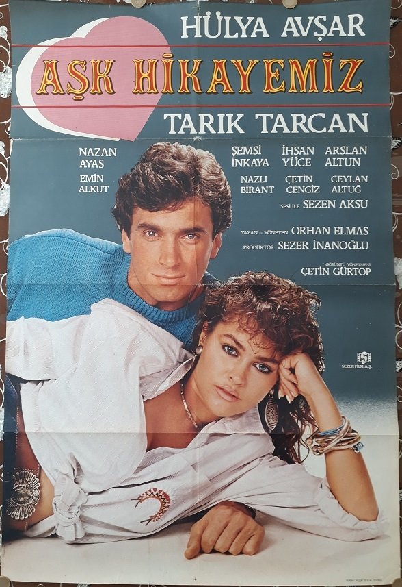 HÜLYA AVŞAR - TARIK TARCAN - AŞK HİKAYEMİZ - FİLM AFİŞİ