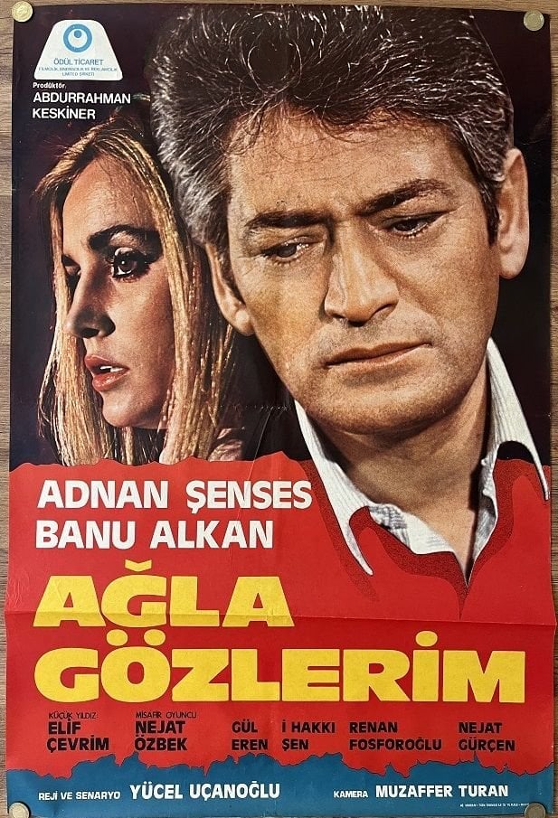 Banu Alkan - Adnan Şenses - Ağla Gözlerim - Film Afişi