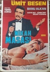 ÜMİT BESEN - BANU ALKAN - NİKAH MASASI - FİLM AFİŞİ