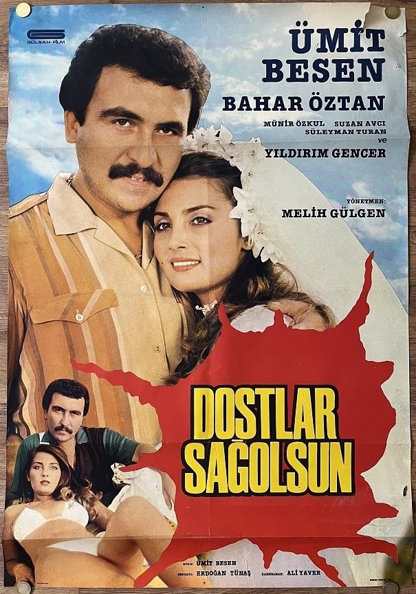 Ümit Besen - Bahar Öztan - Dostlar Sağolsun - Film Afişi