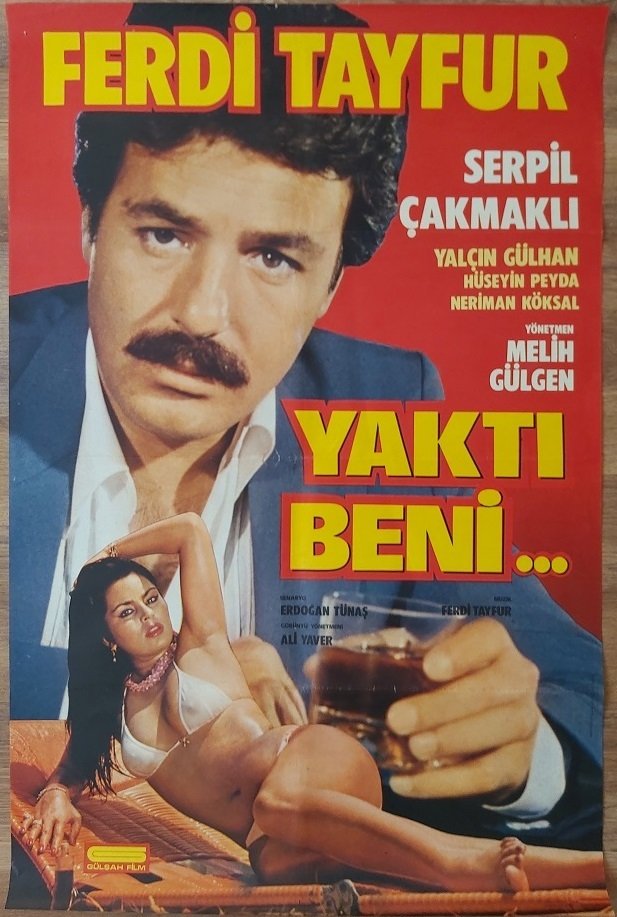 Ferdi Tayfur - Serpil Çakmaklı - Yaktı Beni - Film Afişi