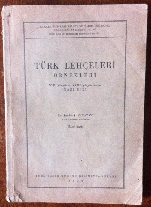 TÜRK LEHÇELERİ ÖRNEKLERİ ( VIII. YÜZYILDAN XVIII. YÜZYILA KADAR ) -TTK 1963
