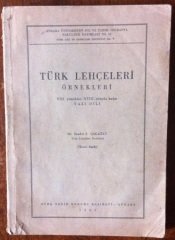 TÜRK LEHÇELERİ ÖRNEKLERİ ( VIII. YÜZYILDAN XVIII. YÜZYILA KADAR ) -TTK 1963