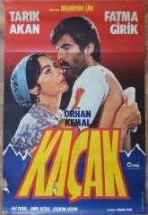 Tarık Akan - Fatma Girik - Kaçak - Film Afişi - Kondisyon Düşük Haliyle