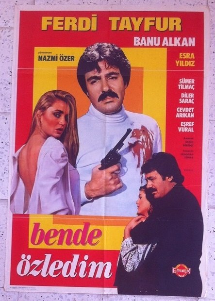 FERDİ TAYFUR - BENDE ÖZLEDİM - FİLM AFİŞİ eski para