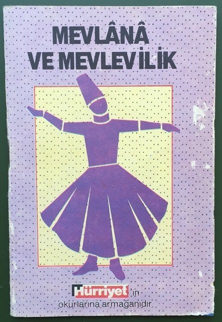 MEVLANA VE MEVLEVİLİK HÜRRİYET 1991 (CEP BOY)