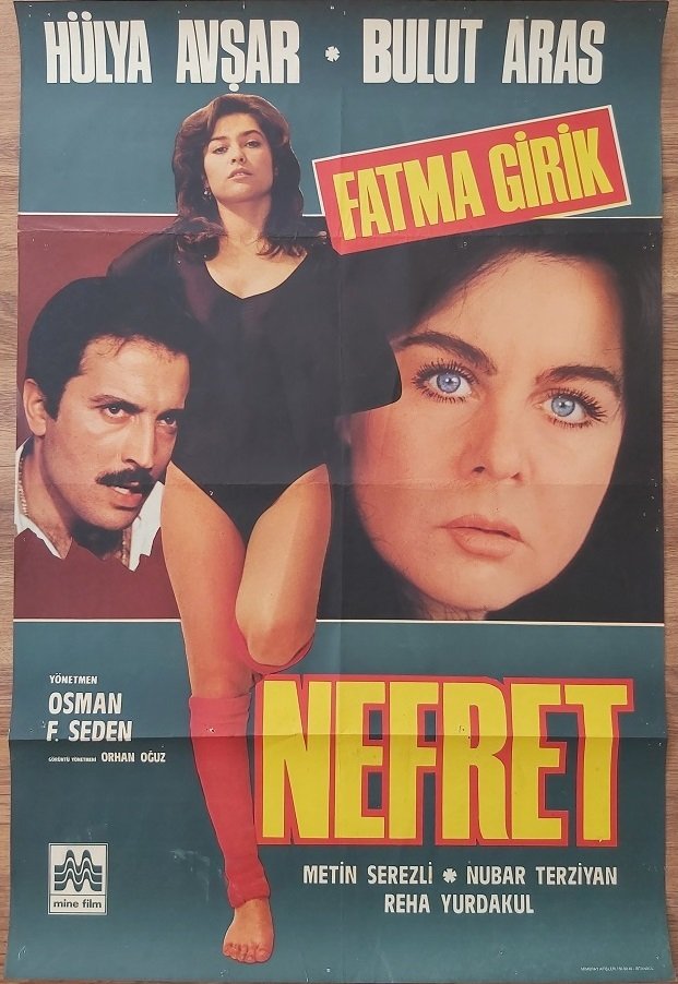 Hülya Avşar - Fatma Girik - Bulut Aras - Nefret -Film Afişi